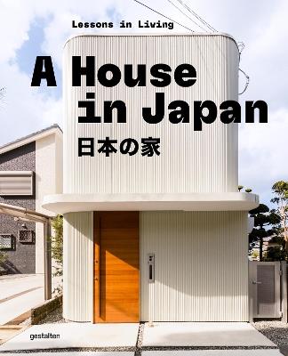 A House in Japan: Lessons in Living - cover