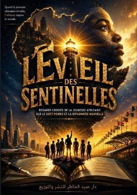 L'Éveil des Sentinelles - Un Groupe D'Auteurs - cover