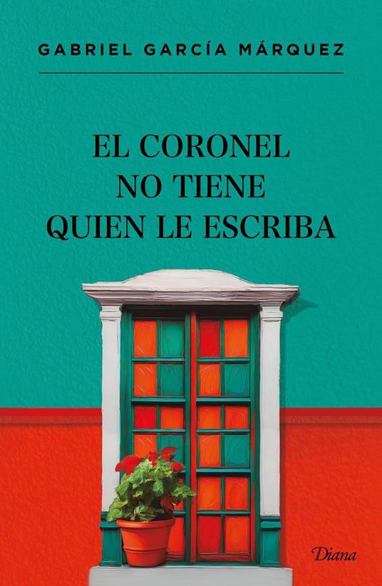 El coronel no tiene quien le escriba