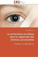 Le contentieux juridique dans le reglement des sinistres automobiles - de Souza-R - cover