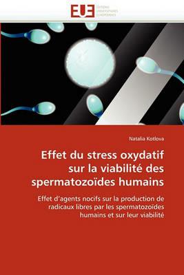 Effet Du Stress Oxydatif Sur La Viabilit  Des Spermatozo des Humains - Kotlova-N - cover