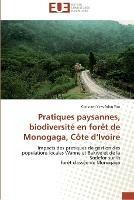 Pratiques Paysannes, Biodiversite En Foret de Monogaga, Cote D Ivoire - Adou Yao-C - cover