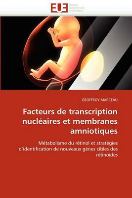 Facteurs de Transcription Nucl aires Et Membranes Amniotiques - Marceau-G - cover