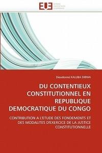 Du Contentieux Constitutionnel En Republique Democratique Du Congo - Kaluba Dibwa-D - cover