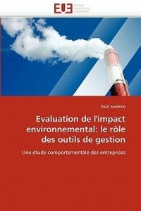 Evaluation de l''impact Environnemental: Le R le Des Outils de Gestion - Sorokine-I - cover