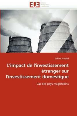 L''impact de l''investissement  tranger Sur l''investissement Domestique - Amellal-Z - cover