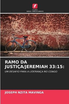 Ramo Da Justi?a/Jeremiah 33: 15: - Joseph Nzita Mavinga - cover