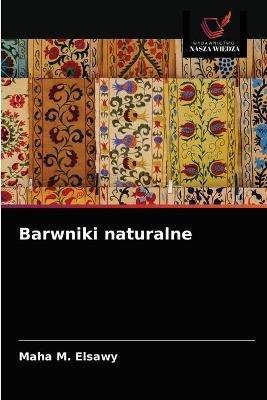 Barwniki naturalne - Maha M Elsawy - cover