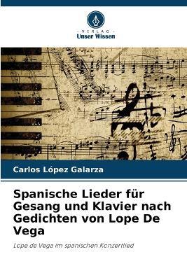 Spanische Lieder f?r Gesang und Klavier nach Gedichten von Lope De Vega - Carlos L?pez Galarza - cover