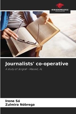 Journalists' co-operative - Irene S?,Zulmira N?brega - cover
