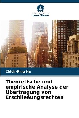 Theoretische und empirische Analyse der ?bertragung von Erschlie?ungsrechten - Chich-Ping Hu - cover