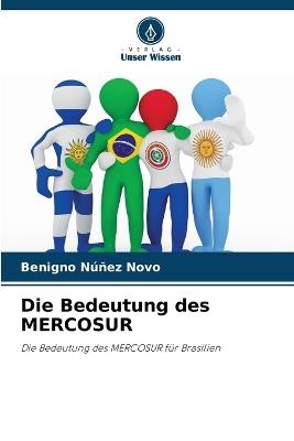 Die Bedeutung des MERCOSUR - Benigno N??ez Novo - cover