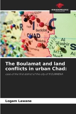 The Boulamat and land conflicts in urban Chad - Logam Lawane - cover