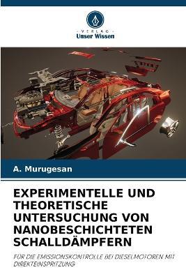 Experimentelle Und Theoretische Untersuchung Von Nanobeschichteten Schalld?mpfern - A Murugesan - cover