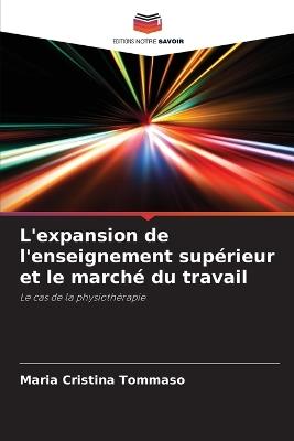 L'expansion de l'enseignement sup?rieur et le march? du travail - Maria Cristina Tommaso - cover