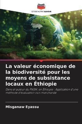 La valeur ?conomique de la biodiversit? pour les moyens de subsistance locaux en ?thiopie - Misganaw Eyassu - cover