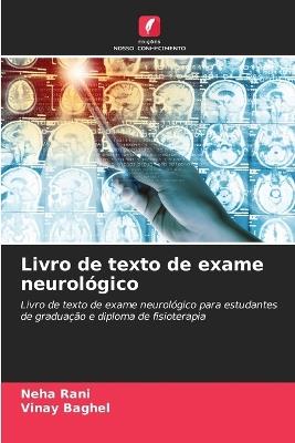Livro de texto de exame neurol?gico - Neha Rani,Vinay Baghel - cover