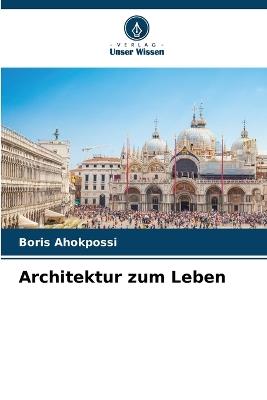 Architektur zum Leben - Boris Ahokpossi - cover