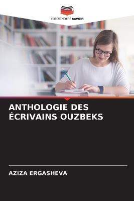 Anthologie Des ?crivains Ouzbeks - Aziza Ergasheva - cover