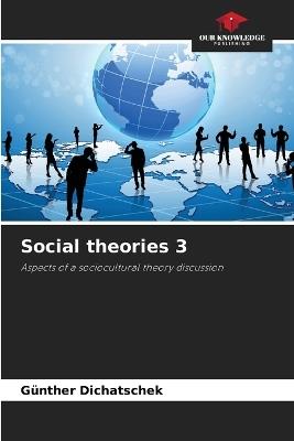 Social theories 3 - Günther Dichatschek - cover