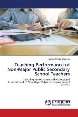 Teaching Performance of Non-Major Public Secondary School Teachers - Maruja Pineda-Grangos - cover