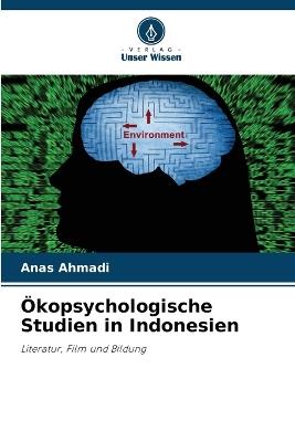 Ökopsychologische Studien in Indonesien - Anas Ahmadi - cover