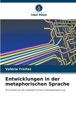 Entwicklungen in der metaphorischen Sprache - Valéria Freitas - cover