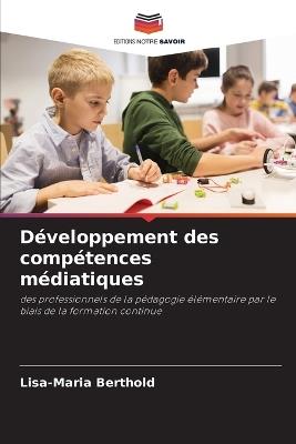 Développement des compétences médiatiques - Lisa-Maria Berthold - cover