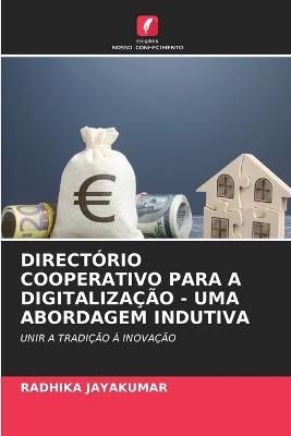 Directório Cooperativo Para a Digitalização - Uma Abordagem Indutiva - Radhika Jayakumar - cover