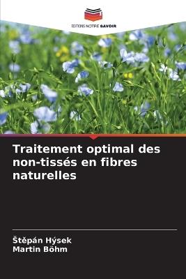 Traitement optimal des non-tissés en fibres naturelles - Stěpán Hýsek,Martin Böhm - cover