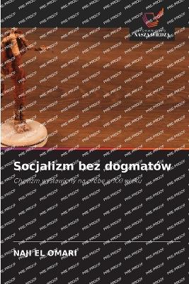 Socjalizm bez dogmatów - Naji El Omari - cover