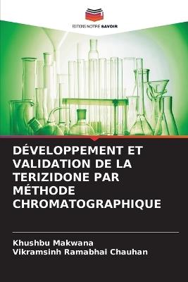 Développement Et Validation de la Terizidone Par Méthode Chromatographique - Khushbu Makwana,Vikramsinh Ramabhai Chauhan - cover