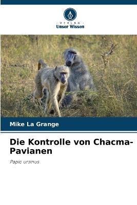 Die Kontrolle von Chacma-Pavianen - Mike La Grange - cover