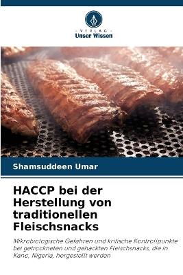 HACCP bei der Herstellung von traditionellen Fleischsnacks - Shamsuddeen Umar - cover