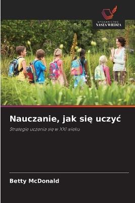 Nauczanie, jak się uczyc - Betty McDonald - cover