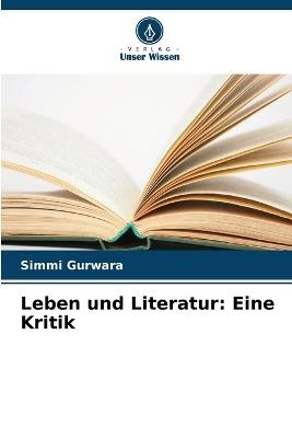 Leben und Literatur: Eine Kritik - Simmi Gurwara - cover