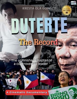 Duterte: The Record: A Cinematic Documentary - Kresta Ola Goingco - cover