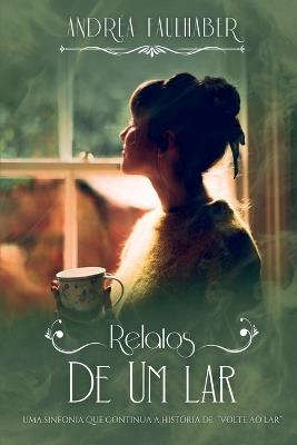 Relatos De Um Lar - Faulhaber Andr?a - cover
