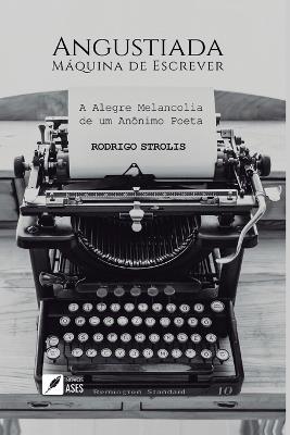 Angustiada Máquina de Escrever - Rodrigo Strolis - cover