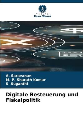 Digitale Besteuerung und Fiskalpolitik - A Saravanan,M P Sharath Kumar,S Suganthi - cover