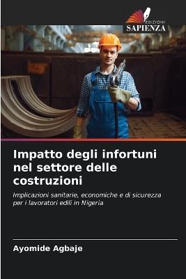 Impatto degli infortuni nel settore delle costruzioni - Ayomide Agbaje - cover