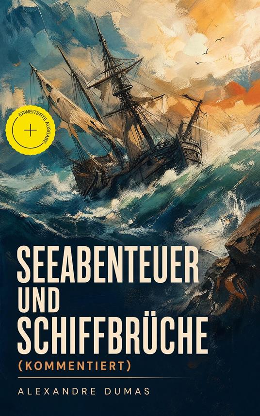 Seeabenteuer und Schiffbrüche (Kommentiert)