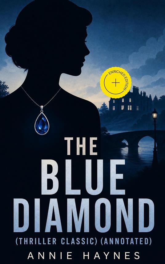 THE BLUE DIAMOND (Thriller Classic) (Annotated)