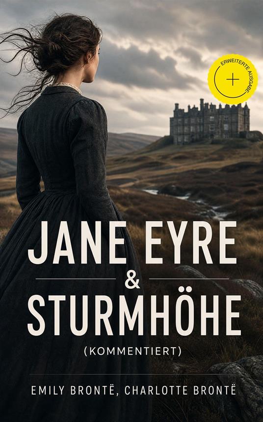 Jane Eyre & Sturmhöhe (Kommentiert)