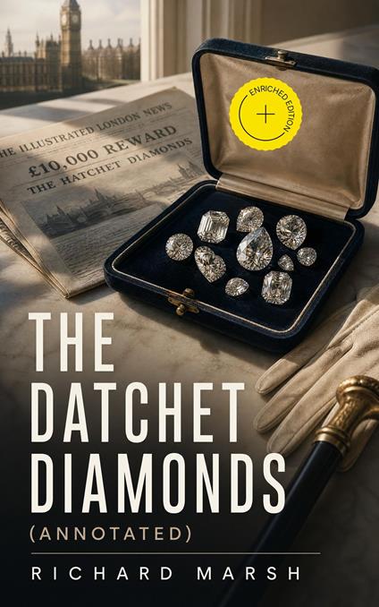 The Datchet Diamonds (Annotated)