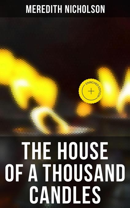 THE HOUSE OF A THOUSAND CANDLES