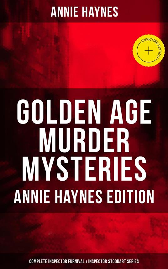 Golden Age Murder Mysteries - Complete Inspector Furnival & Inspector Stoddart Series