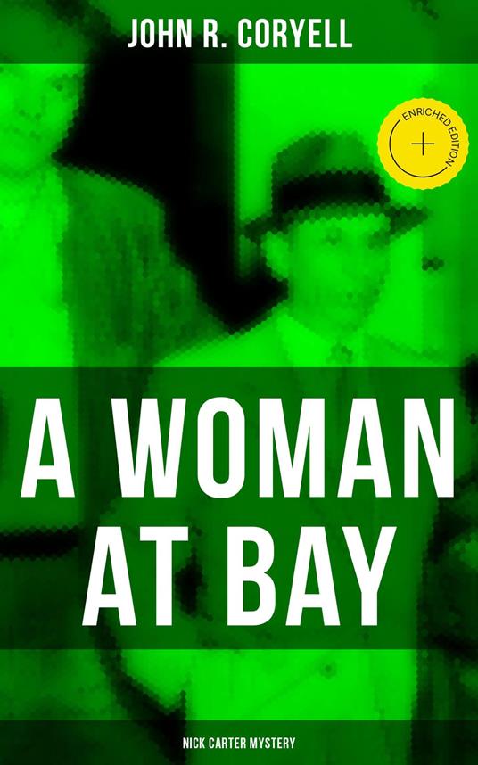 A WOMAN AT BAY (Nick Carter Mystery)
