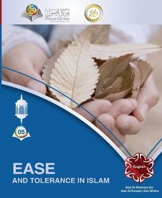 Ease and Tolerance in Islam - Abd Ar Rahman Ash Sheha - cover