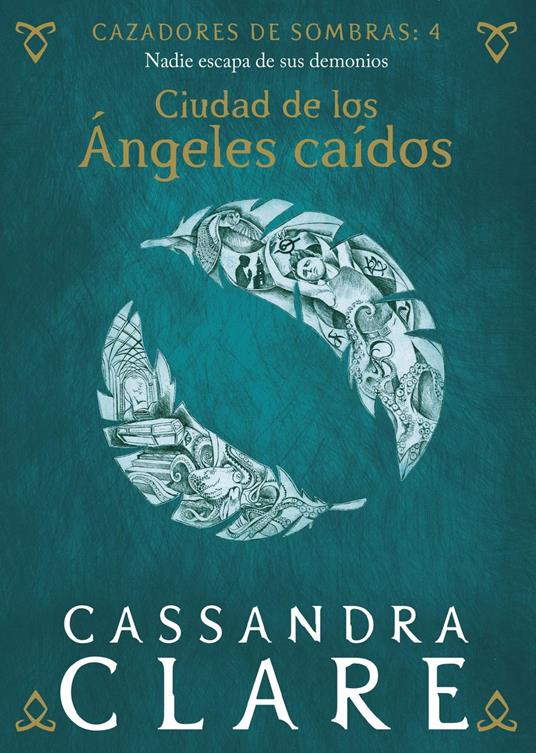 Ciudad de los Ángeles caídos. Cazadores de sombras 4